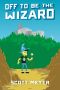 [Magic 2.0 01] • Off to Be the Wizard (Magic 2.0 Book 1)